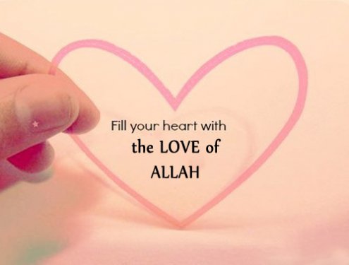 love for Allah fill yr heart.jpg