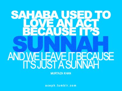 sahabah used to love sunnah.jpg